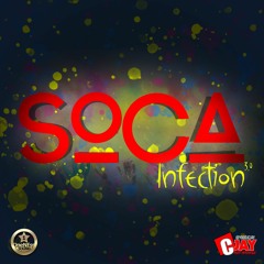 DJ CJAY PRESENTS - SOCA INFECTION VOL-3 (2019  SOCA MIX)
