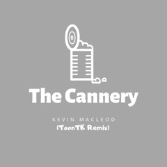 The Cannery (Remix)