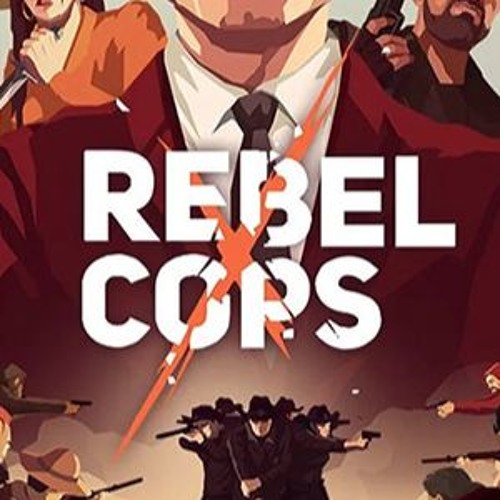Rebel Cops - Last Fight