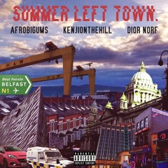 Summer Left Town (feat. Afrobigums, Dior Norf)