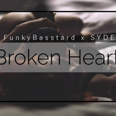 FunkyBasstard & SYDE - Broken Heart (original mix)