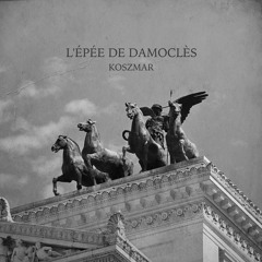 Koszmar - L'épée De Damoclès [IMPCT004]