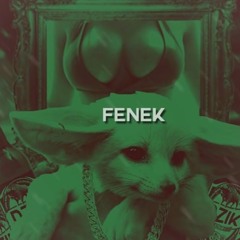FENEK [OG VERSION]