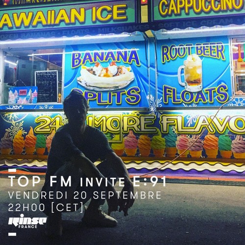 Top FM Rinse France #10 - E:91 Guest Mix