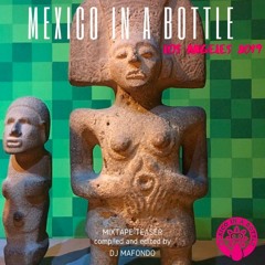 Mexico In The Bottle (Teaser)