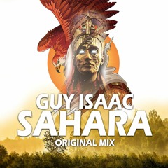 GUY ISAAC - SAHARA (ORIGINAL MIX)