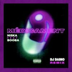 Niska ft. Booba - Médicament (DJ Daimo Remix)