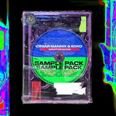 Cesar Mannix & Koko - Signature Edition [Sample Pack] (FREE DOWNLOAD)