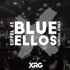 Blue X Ellos (Xirgo Mashup)