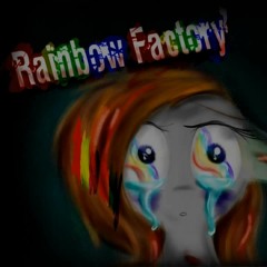 Rainbow Factory (RUS) (Cover By CloudBlur)