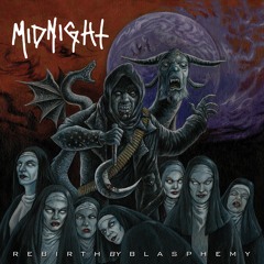 Midnight "Rebirth by Blasphemy"