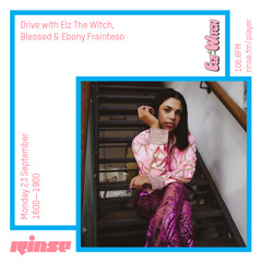 Drive with Elz The Witch, Blessed, & Ebony Frainteso - 23 September 2019