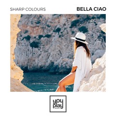 Sharp Colours - Bella Ciao (Original Mix)