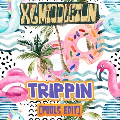 XL Middleton - Trippin (POOLS Edit) !!FREE DL!!