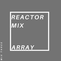 REACTOR MIX