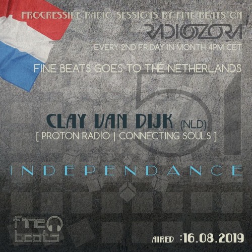 Independance #51 Netherlands@RadiOzora 2019 August | Clay Van Dijk Exclusive Guest Mix