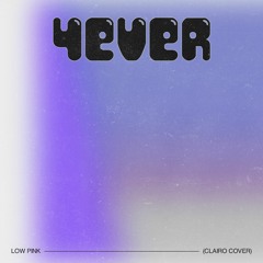 4EVER (Clairo Cover)