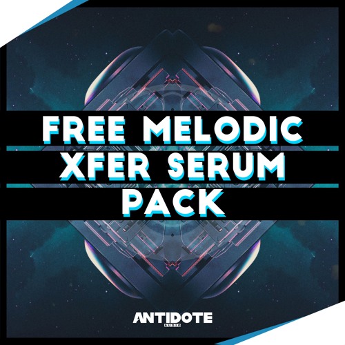 Stream 50 Serum Melodic Presets [Future Bass & Pop] by Antidote | online for free on SoundCloud