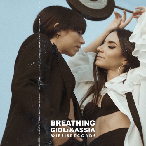 Giolì & Assia - Breathing