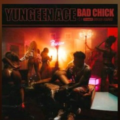 Yungeen Ace - Bad Chick slowEDD