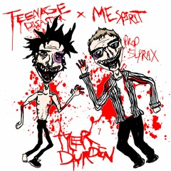 TEENAGE DISASTER X MESPIRIT - TYLER DURDEN (PROD. SLYRAX)