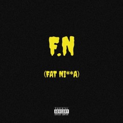 Fat N (F.N Remix)