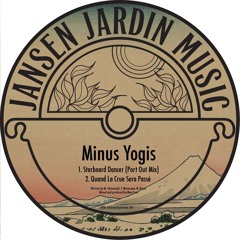 Minus Yogis - Starboard Dancer/Quand La Crue Sera Passé (Clips)