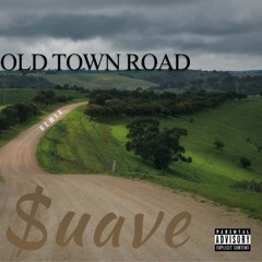 Suave - Old Town Road Lil Nas Remix