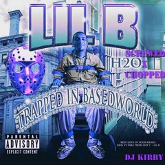 Lil B - Trapped In Basedworld CHOPPED AND SCREWED [ Mixtape ]