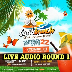 @CARIBBRUNCH LIVE AUDIO ROUND 1 - @DJ_FIRE123 MC: @KENHEADJA
