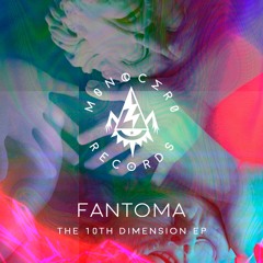 MR 002 - FANTOMA - The 10th Dimension (K - Effect REMIX)