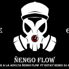 JUGAR A LA ADULTA- ÑENGO FLOW  GOTAY DJ ALE(ORIGINAL)
