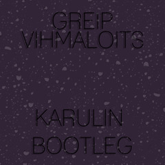 Greip - Vihma loits (KARULIN Psytrance Bootleg)