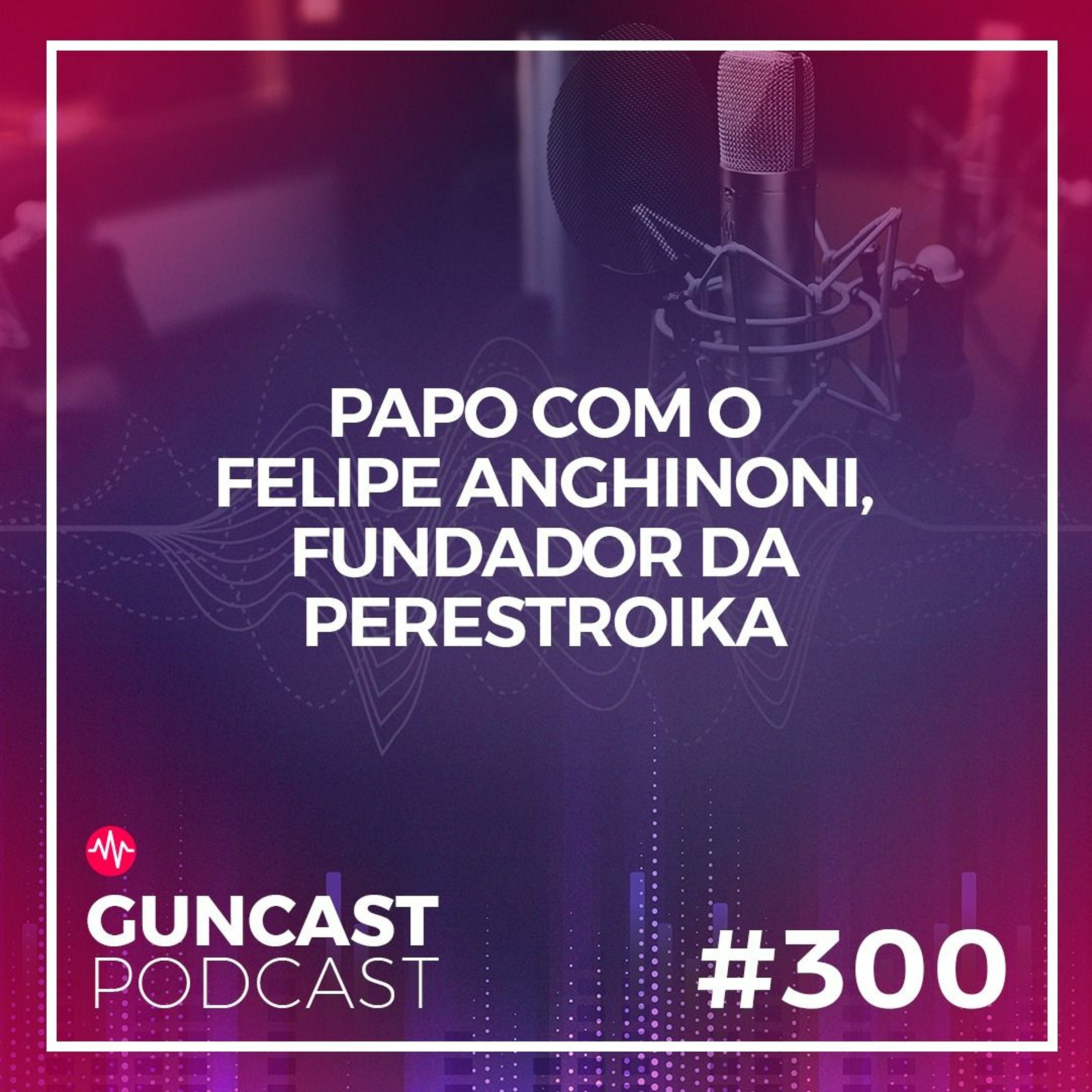 GunCast | Criatividade e Inovação
