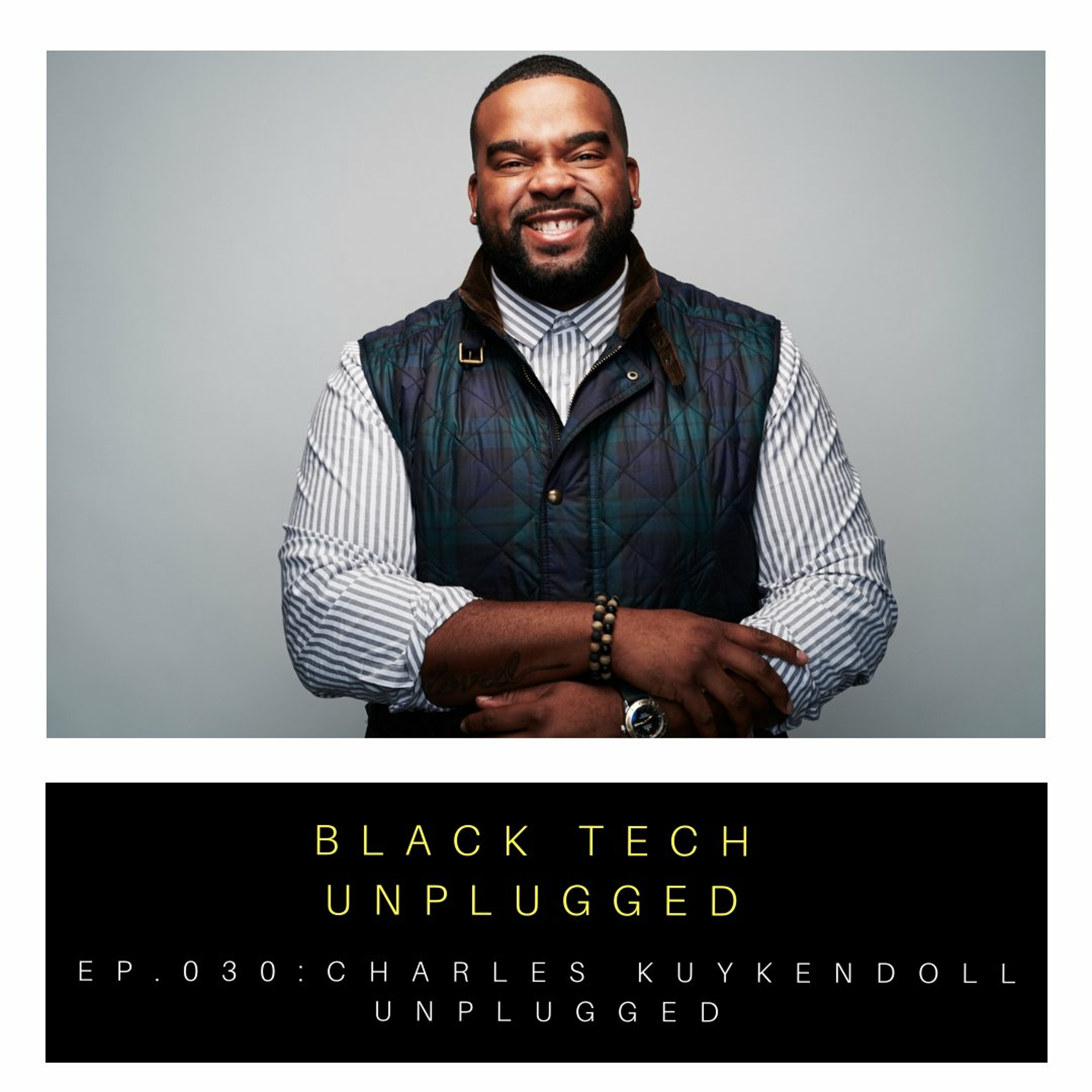 Black Tech Unplugged