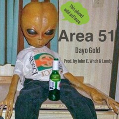 Area 51 (Prod. by John E. Wndr & Lundy)