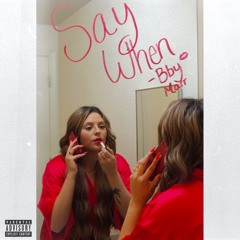 Say When