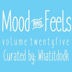 Mood&Feels {25}
