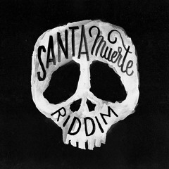 Dub-Stuy Presents Santa Muerte Riddim  [DS-RS004] | 📅Out Now