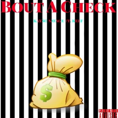 Bout A Check [Unofficial Version]