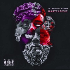 Masterpiece Featuring-BANDOxBABY