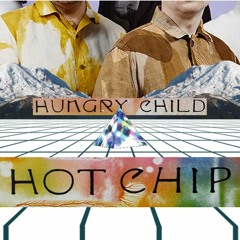 Hot Chip - Hungry Child (Borby Norton Remix)