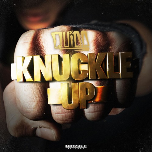 Quidd - Knuckle Up - Impossible Records