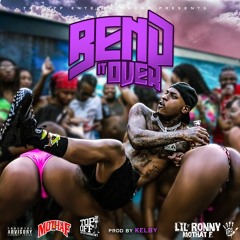 Lil Ronny MothaF - Bend It OVER