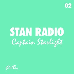 Stan Radio 02: Captain Starlight
