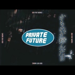 PRIVATE FUTURE -Kamome Dive- (jersey club remix)