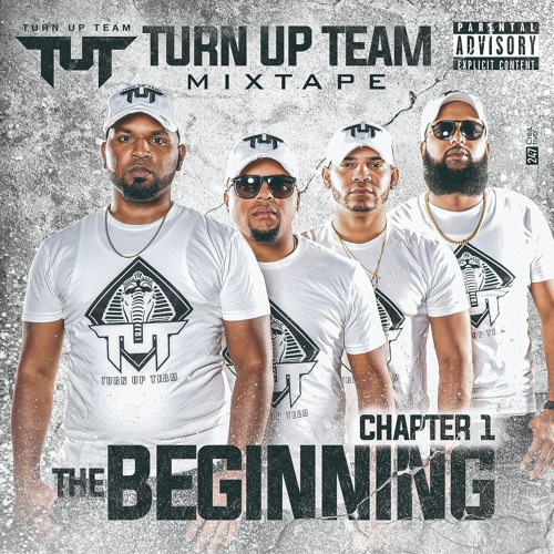 TUT Presents - Turn Up Team The Mixtape Chapter 1 The Beginning
