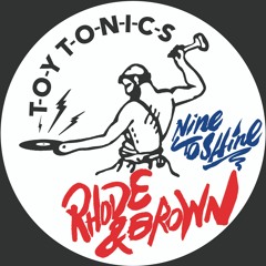 SB PREMIERE: Rhode & Brown feat. Adriano - Nine To Shine [Toy Tonics]