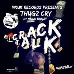 Thugz Cry By Mook Bailey