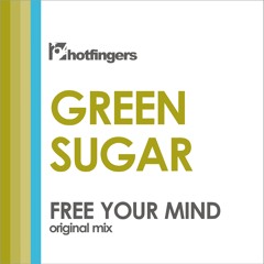 Green Sugar - Free Your Mind